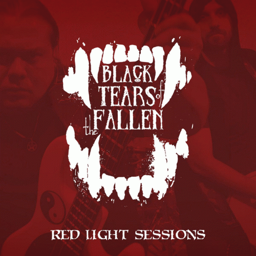 Black Tears Of The Fallen : Red Light Sessions